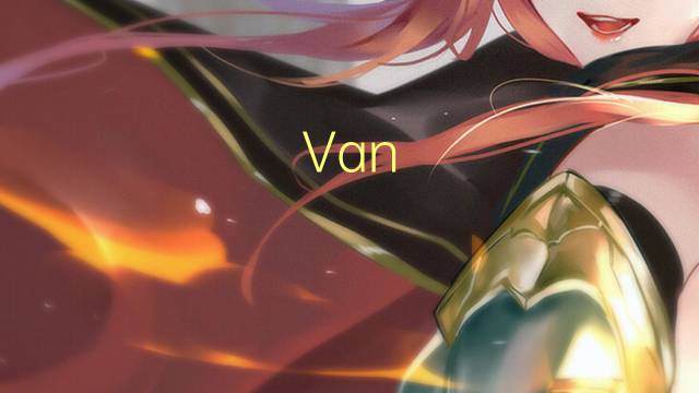 Van Helsing是什么意思 Van Helsing的读音、翻译、用法