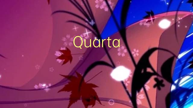 Quarta Cruzada是什么意思 Quarta Cruzada的读音、翻译、用法