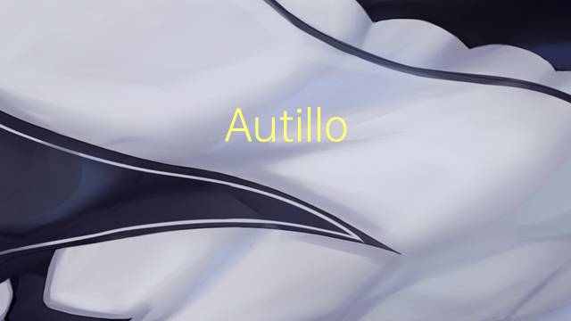 Autillo persa是什么意思 Autillo persa的读音、翻译、用法